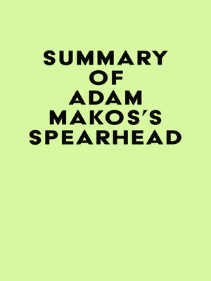 cover image of Summary of Adam Makos's Spearhead